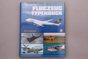 gebrauchtes Buch – Wilfried Kopenhagen – DAS GROSSE FLUGZEUGTYPENBUCH.