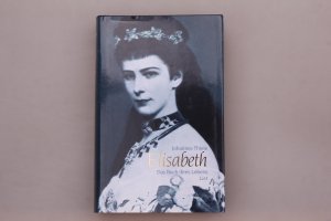 ELISABETH. Das Buch ihres Lebens