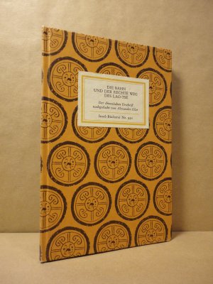 Die Bahn und der rechte Weg des Lao-Tse - Der chinesischen Urschrift nachgedacht von Alexander Ular – Reihe: Insel-Bücherei Nr. 991 [2] - Zweite Auflage
