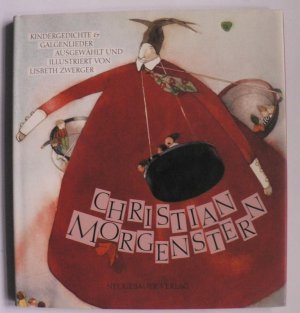 gebrauchtes Buch – Morgenstern, Christian/Zwerger – Kindergedichte + Galgenlieder