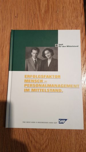 gebrauchtes Buch – Erfolgsfaktor Mensch - Personalmanagement im Mittelstand .SAP für den Mittelstand 4.