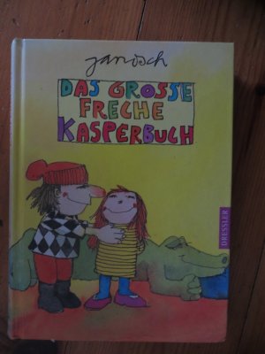 gebrauchtes Buch – Janosch – Das grosse freche Kasperbuch