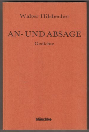 gebrauchtes Buch – Walter Hilsbecher – An- und Absage. Gedichte.