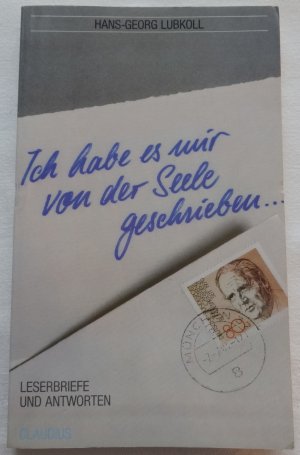 Ich hab es mir von der Seele geschrieben... Leserbriefe und Antworten