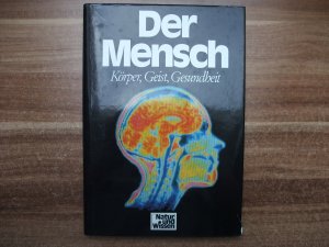 gebrauchtes Buch – Der Mensch - Körper, Geist, Gesundheit. Band 3