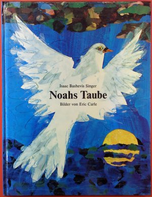 Noahs Taube, Bilder von Eric Carle