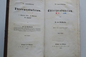 Weckherlin, A. von. Die landwirthschaftliche Thierproduktion. Zweite (2.) Ausgabe. 3 Teile in 1 Band. Stuttgart und Tübingen, J. G. Cotta'scher Verlag […]