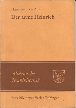 antiquarisches Buch – Hartmann von Aue / Wilhelm Grimm // Hartmann von Aue / Kurt Gärtner (Bearb – Der arme Heinrich // Dabei: Der arme Heinrich - Altdeutsche Textbibliothek Band Nr. 3