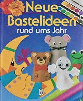 gebrauchtes Buch – Inge Uffelmann – Neue Bastelideen rund ums Jahr