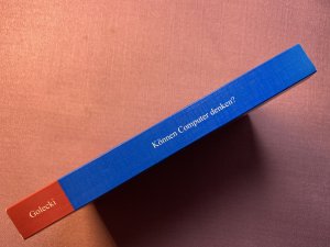 gebrauchtes Buch – Reinhard Golecki – Können Computer denken? - Fächerübergreifender Unterricht auf der gymnasialen Oberstufe am Beispiel einer Kurskombination Philosophie/Informatik