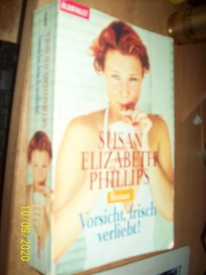 gebrauchtes Buch – Phillips, Susan Elizabeth – Vorsicht, frisch verliebt!