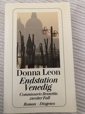 gebrauchtes Buch – Donna Leon – Endstation Venedig - Commissario Brunettis zweiter Fall