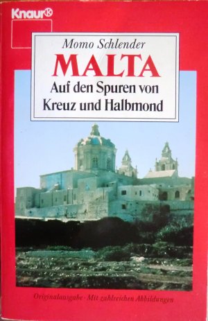 Malta - Auf den Spuren von Kreuz und Halbmond