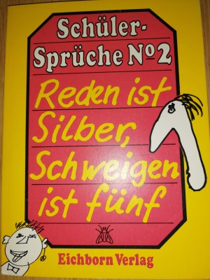 gebrauchtes Buch – Christian Roman  – Reden ist Silber, Schweigen ist fünf. Schüler-Sprüche No. 2