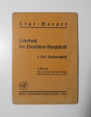 Lehrbuch der deutschen Kurzschrift 1. Teil Verkehrsschrift