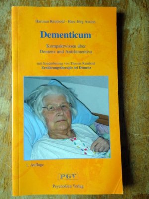 Dementicum - Kompaktwissen über Demenz und Antidementiva / mit Sonderbeitrag von Thomas Reinbold 