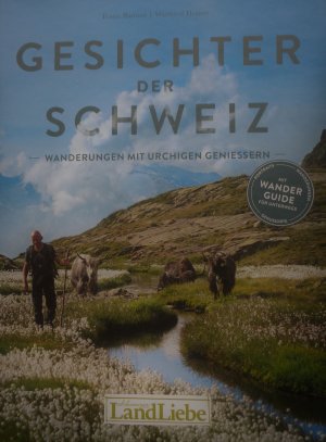 gebrauchtes Buch – Bamert, Franz; Heinze – Gesichter der Schweiz - Wanderungen mit urchigen Geniessern