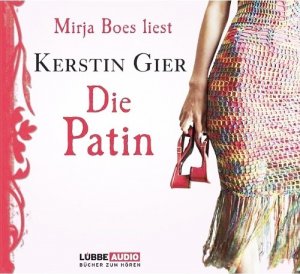 Die Patin, Kerstin Gier, Mirja Boes, 4 CDs, 2.Teil der Mütter-Trilogie