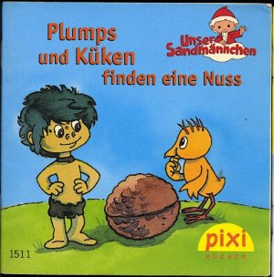 gebrauchtes Buch – Hanna Sörensen – Plumps und Küken finden eine Nuss (Pixi-Bücher, Nr. 1511)