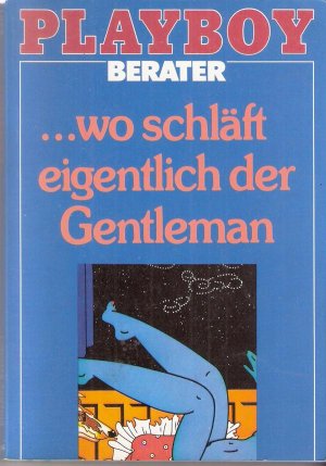 wo schläft eigentlich der Gentleman