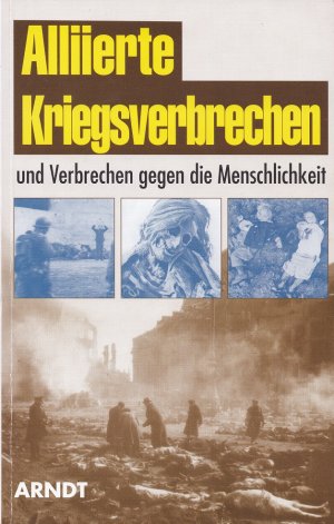 „Alliierte Kriegsverbrechen Und Verbrechen Gegen Die Menschlichkeit ...