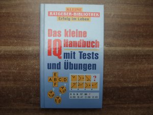 gebrauchtes Buch – Das kleine IQ Handbuch mit Tests und Übungen