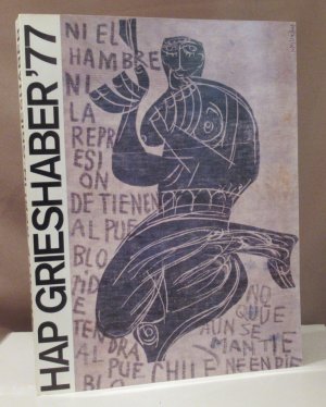 HAP Grieshaber. Kato I Diktatoria contra la Junta. Ausstellungskatalog.