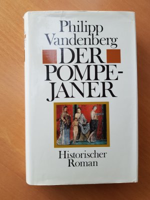 gebrauchtes Buch – Philipp Vandenberg – Der Pompejaner