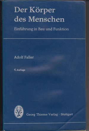 Der Körper des Menschen - Einführung in Bau und Funktion