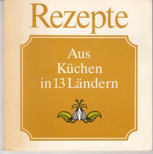 gebrauchtes Buch – Jürgen Sonsalla – Rezepte aus Küchen in 13 Ländern