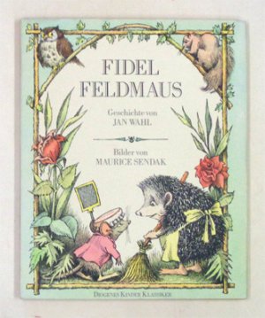 Fidel Feldmaus. Bilder von M. Sendak.