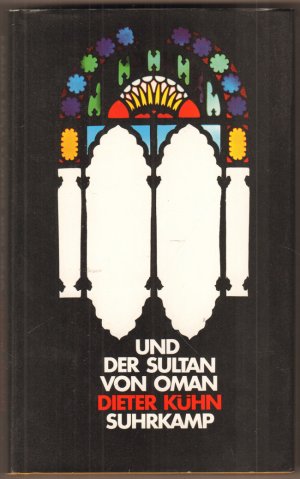 Und der Sultan von Oman. Erzählung.