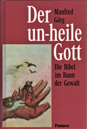 Der un-heile Gott