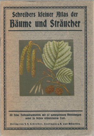 gebrauchtes Buch – Schreibers kleiner Atlas der Bäume und Sträucher