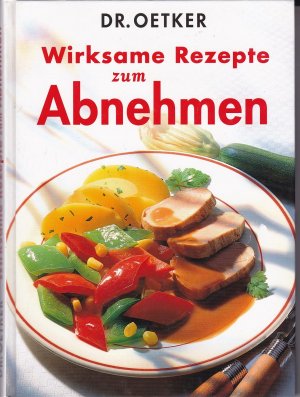 gebrauchtes Buch – Dr. Oetker Wirksame Rezepte zum Abnehmen