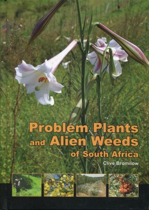 Problem Plants and Alien Weeds of South Africa