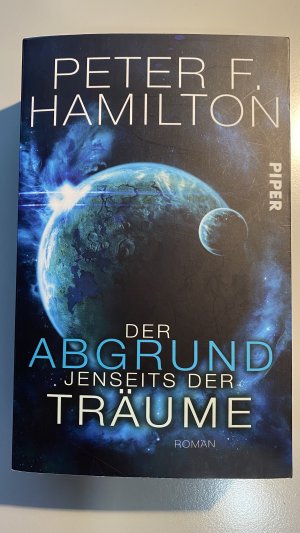 gebrauchtes Buch – Hamilton, Peter F – Der Abgrund jenseits der Träume