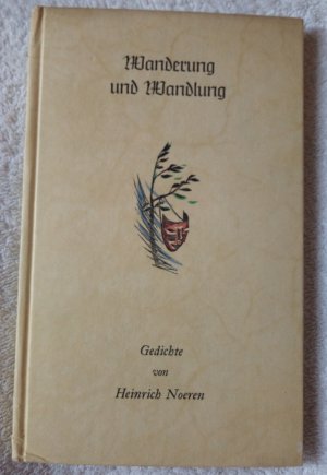 antiquarisches Buch – Heinrich Noeren – Wanderung und Wandlung