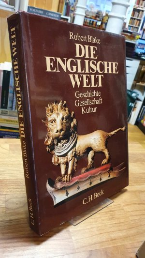 gebrauchtes Buch – Großbritannen / Blake, Robert  – Die englische Welt - Geschichte, Gesellschaft, Kultur