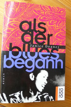 gebrauchtes Buch – Janice Deaner – Als der Blues begann