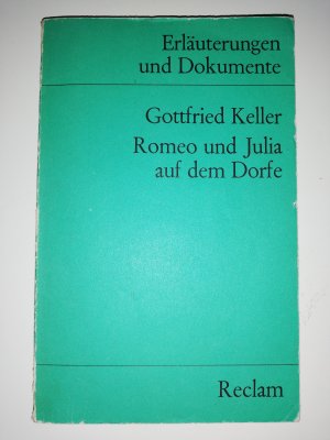 gebrauchtes Buch – Keller, Gottfried; Hein – Romeo und Julia auf dem Dorfe (Erl. u. Dok.)