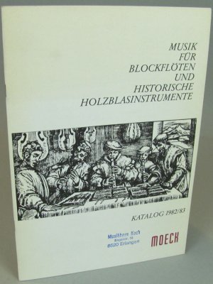 gebrauchtes Buch – Musik für Blockflöten und historische Holzblasinstrumente. Katalog 1982/83