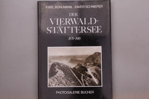 gebrauchtes Buch – Karl Bühlmann – DER VIERWALDSTÄTTERSEE. 1870-1910