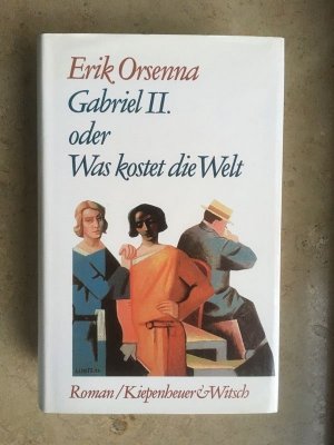 gebrauchtes Buch – Erik Orsenna – Gabriel II. oder Was kostet die Welt