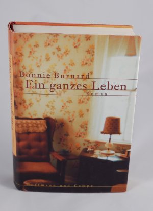 gebrauchtes Buch – Bonnie Burnard – Ein ganzes Leben