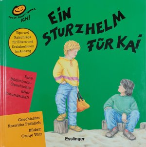 gebrauchtes Buch – Fröhlich, Roswitha; Witt, Gretje – Ein Sturzhelm für Kai