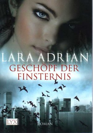 gebrauchtes Buch – Lara Adrian – Geschöpf der Finsternis