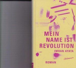 gebrauchtes Buch – Imran Ayata – Mein Name ist Revolution.