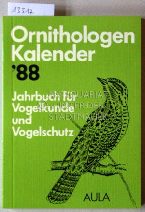 Ornithologen-Kalender `88. Jahrbuch für Vogelkunde und Vogelschutz.