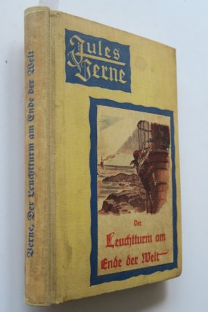 Verne, Julius. I. Der Leuchtturm am Ende der Welt. II. Ein Drama in Livland. Erste deutsche Ausgabe. 2 Bände in 1 Band. Wien. Pest. Leipzig, A. Hartleben […]